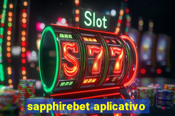 sapphirebet aplicativo